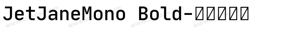 JetJaneMono Bold字体转换